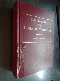 Civil Procedure for Federal and State Courts 英文原版精装 16开