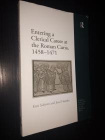 Entering a Clerical Career at the Roman Curia, 1458-1471-走进一个在罗马教廷神职人员的职业生涯（英文原版）