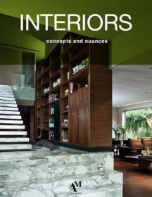 Interiors: Concepts and Nuances室内设计：概念与细微的差别，英文-西班牙文双语版