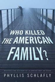 Who Killed The American Family?