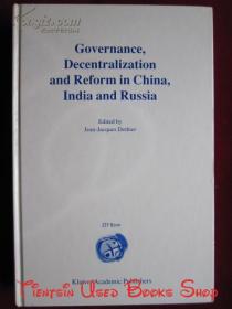 Governance, Decentralization and Reform in China, India and Russia（英语原版 精装本）中国、印度和俄罗斯的治理、权力下放和改革