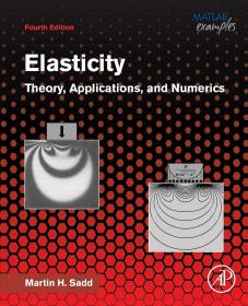 预订2周到货  Elasticity: Theory, Applications, and Numerics  英文原版  弹性理论、应用及数值计算 断裂力学、各向异性 以及复合材料，微力学  Martin H. Sadd