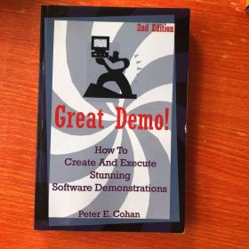 GreatDemo!:HowtoCreateandExecuteStunningSoftwareDemonstrations