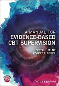 预订2周到货  A Manual for Evidence-Based CBT Supervision: Enhancing Supervision in Cognitive and Behavioral Therapies 英文原版  循证CBT监管手册：加强认知和行为疗法的监管