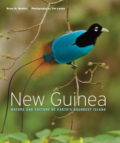 预订2周到货  New Guinea: Nature and Culture of Earth's Grandest Island  英文原版  新几内亚：地球最宏大的岛屿的自然与文化