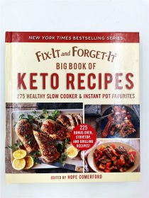 Fix-It and Forget-It Big Book of Keto Recipes: 275 Healthy Slow Cooker and Instant Pot Favorites