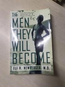 The Men They Will Become: The Nature And Nurture Of Male Character