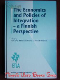 The Economics and Policies of Integration: A Finnish Perspective（英语原版 精装本）经济学和一体化政策：芬兰的视角