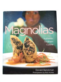 Magnolias Restaurant Cookbook: Authentic Southern Cuisine