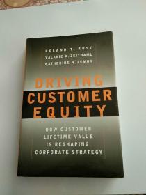 Driving Customer Equity：How Customer Lifetime Value is Reshaping Corporate Strategy