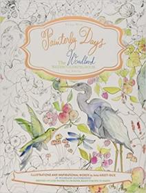 水彩画手册Painterly Days The Woodland Watercoloring Book for Adults 艺术绘画类书籍 英文原版