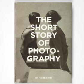 Photography攝影短篇故事主要流派作品主題和技巧英文原版袖珍入門