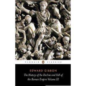 The History of the Decline and Fall of the Roman Empire: Vol. 3 （Penguin Classics） 英文企鹅原版