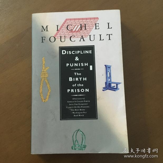 Discipline And Punish The Birth Of The Prison 规训与惩罚 监狱的诞生 英文原版 孔夫子旧书网