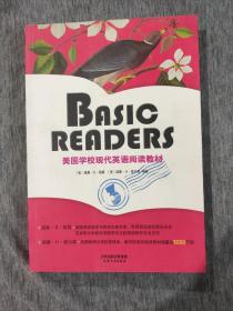 BASIC READERS：美国学校现代英语阅读教材（BOOK THREE·彩色英文原版）