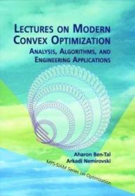 Lectures On Modern Convex Optimization