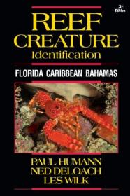 Reef Creature Identification: Florida Caribbean Bahamas 3rd Edition (Reef Set) (Reef Set (New World))