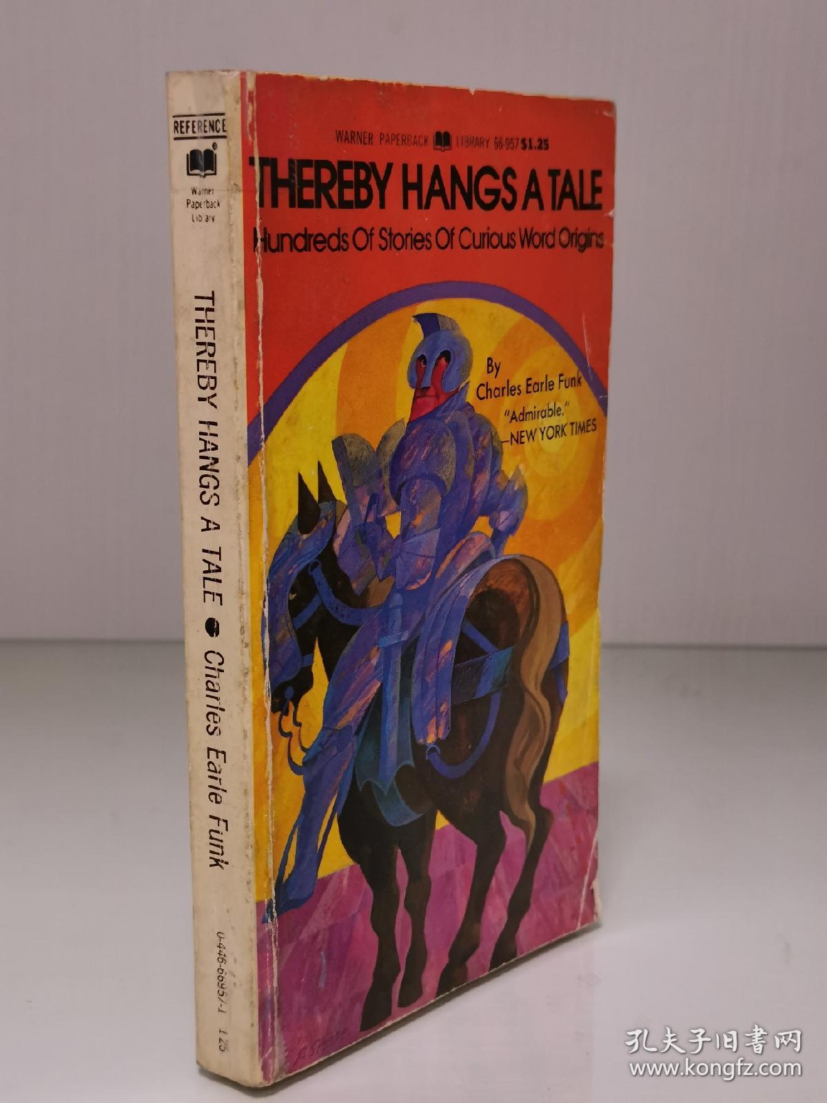 几百个英文词汇起源的故事thereby Hangs A Tale Hundreds Of Stories Of Curious Word Origins By Charles Earle Funk 语言学 英文原版书 孔夫子旧书网