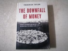 The Downfall of Money：Germany's Hyperinflation and the Destruction of the Middle Class
