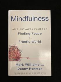 Mindfulness：An Eight-Week Plan for Finding Peace in a Frantic World