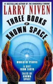 Three Books of Known Space关于已知空间的三本书，拉里·尼文作品，英文原版