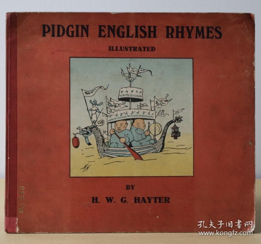 稀见 清末1909年洋泾浜英语漫画pidgin English Rhymes Being The Strange Adventures Of Wei Man Man And Ossaw Tee 软精装本h W G Hayter编著英文原版 孔夫子旧书网