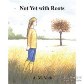 Not Yet with Roots-还没有根