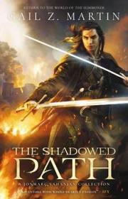 The Shadowed Path: A Jonmarc Vanhanian Col...-阴影之路：一个叫乔马克·凡哈尼亚的上校。。。
