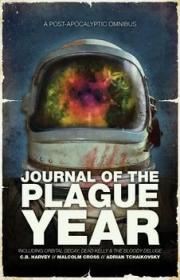 Journal of the Plague Year: A Post-Apocaly...-瘟疫年：后启示录。。。