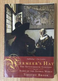 Vermeer's Hat: The Seventeenth Century and the Dawn of the Global World 维米尔的帽子：17世纪和全球化世界的黎明
