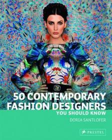 50 Contemporary Fashion Designers You Sh
