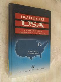 Health Care Usa: Understanding Its Organization And Delivery（美国医疗保健:了解其组织和交付）