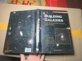BUILDING GALAXIES 精 7977构建从原始宇宙到现在的星系