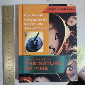 Great scientific questions and the scientists who answered them how do we know the nature of time 英文原版 精装