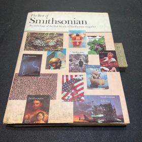 The Best of Smithsonian:An anthology of the first decade of Smithsonian magazine(最好的史密森  史密森杂志前十年选集）