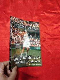 Coming of Age: Andy Roddick's   （小16开）  【详见图】