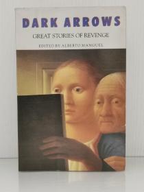 黑暗之箭：来自文学家的伟大的复仇故事     Dark Arrows : Great Stories of Revenge（文学经典）英文原版书