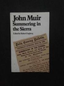 约翰·缪尔 John Muir： Summering in the Sierra