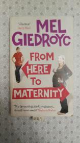 32开英文原版 From here to maternity