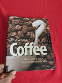 The Art and Craft of Coffee   （大16开，软精装）  【详见图】