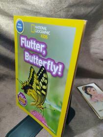 英文原版 国家地理分级阅读初阶 National Geographic Readers: Flutter Butterfly! 低幼儿童英语启蒙绘本 进口科普教材