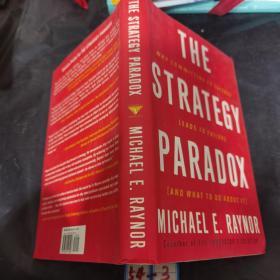 The Strategy Paradox：Why Committing to Success Leads to Failure