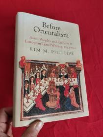 Before Orientalism: Asian Peoples and      (小16开，硬精装)     【详见图】