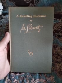 【签名本】1932年诺贝尔文学奖得主约翰·高尔斯华绥（1867-1933）亲笔签名限量编号演讲集《A Rambling Discourse（随想）》 限量400部编号本之221号