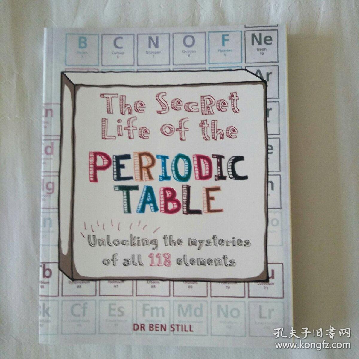 The Secret Life Of The Periodic Table 化学元素周期表英文版 孔夫子旧书网