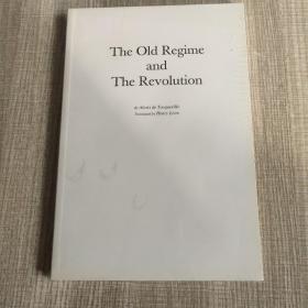 The Old Regime and the Revolution, Volume I：The Complete Text