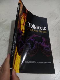 烟草：威胁全球/Tobacco:A Global Threat