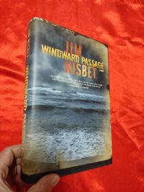 Windward Passage    （小16开，硬精装）  【详见图】