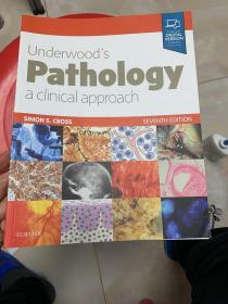 现货 Underwood's Pathology: a Clinical Approach, 7e: with STUDENT CONSULT Access  英文原版 一般病理学和系统病理学 Underwood 病理学：一种临床方法，第7版