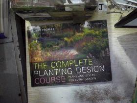Complete Planting Design Course: Plans and Styles for Every Garden